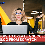 create a successful blog from scratch