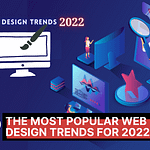 The Most Popular Web Design Trends For 2022 currently include visual eye-catchers such as color transitions, eye-catching fonts, and valuable features such as scroll bars and chatbots. We've compiled a list of twelve trends that we expect to often see in web designs by 2022.